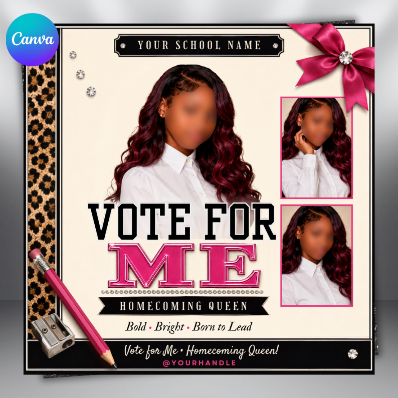 Homecoming Queen Campaign Flyer: Vote for Me - Canva Template